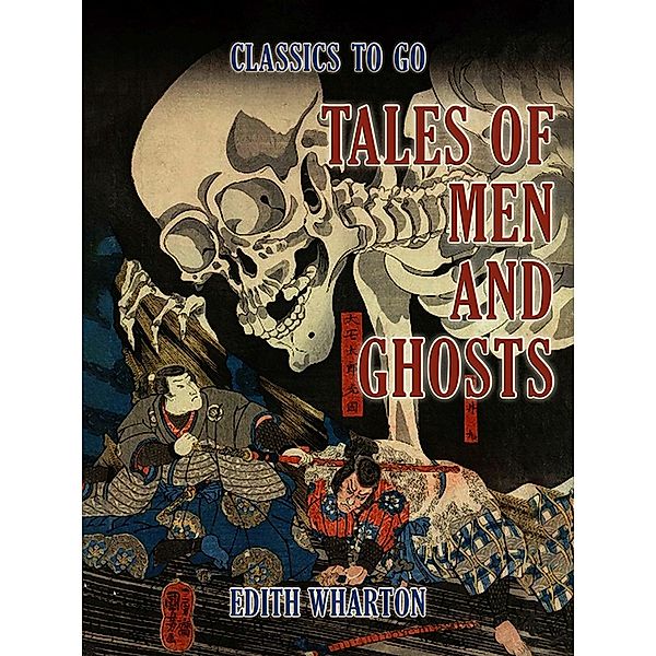 Tales of Men and Ghosts, Edith Wharton