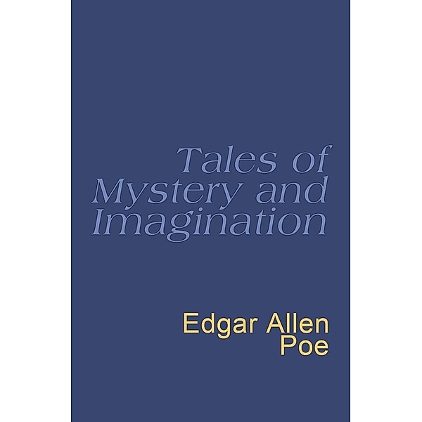 Tales Of Mystery And Imagination, Edgar Allan Poe