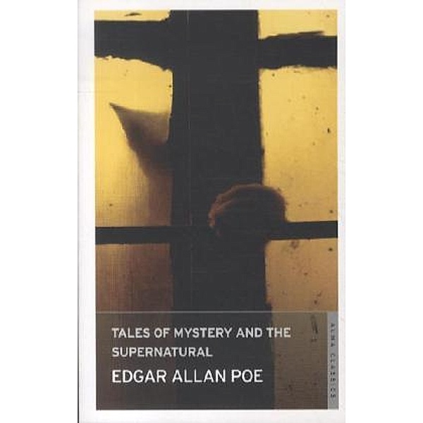 Tales of Mystery and the Supernatural, Edgar Allan Poe