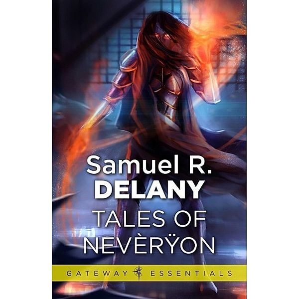 Tales of Neveryon / Gateway Essentials, Samuel R. Delany