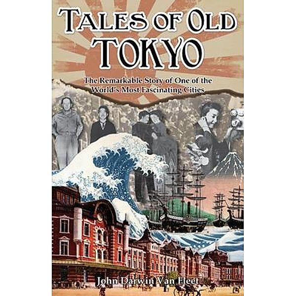 Tales of old Tokyo, John van Fleet