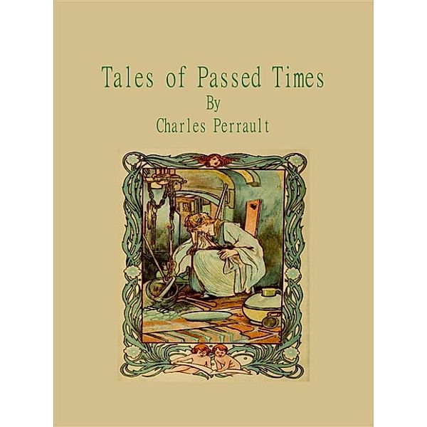 Tales of Passed Times, Charles Perrault