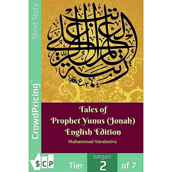 Tales of Prophet Yunus (Jonah) English Edition, "Muhammad" "Vandestra"