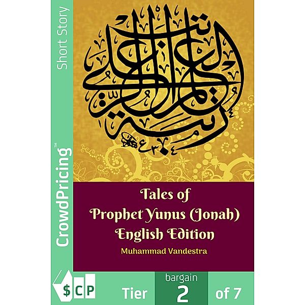 Tales of Prophet Yunus (Jonah) English Edition, "Muhammad" "Vandestra"