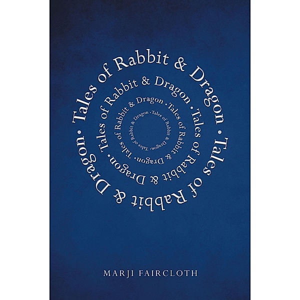 Tales of Rabbit & Dragon, Marji Faircloth