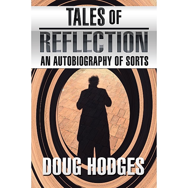 Tales of Reflection, Doug Hodges