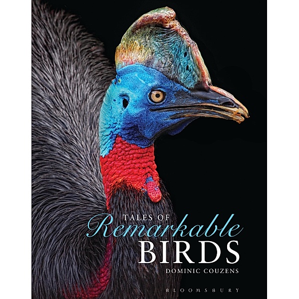 Tales of Remarkable Birds, Dominic Couzens