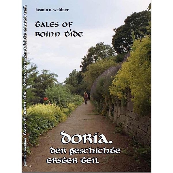 Tales of roinn tide - doria. Der Geschichte erster teil, Jasmin N. Weidner
