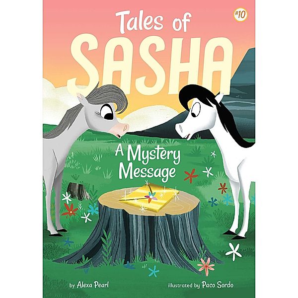 Tales of Sasha 10: A Mystery Message, Alexa Pearl