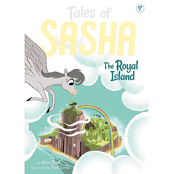 Tales of Sasha 7: The Royal Island, Alexa Pearl
