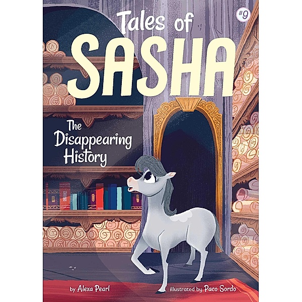 Tales of Sasha 9: The Disappearing History, Alexa Pearl