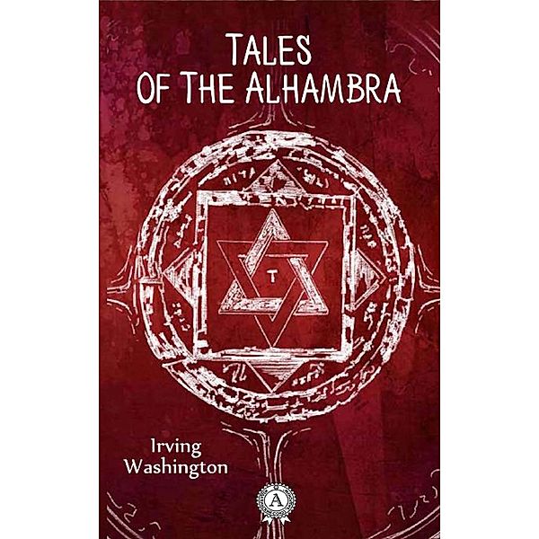 Tales of The Alhambra, Irving Washington