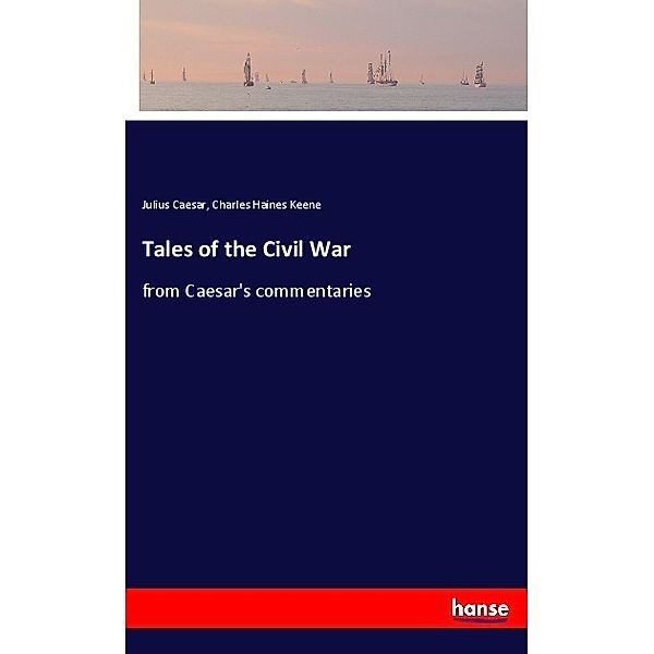 Tales of the Civil War, Caesar, Charles Haines Keene