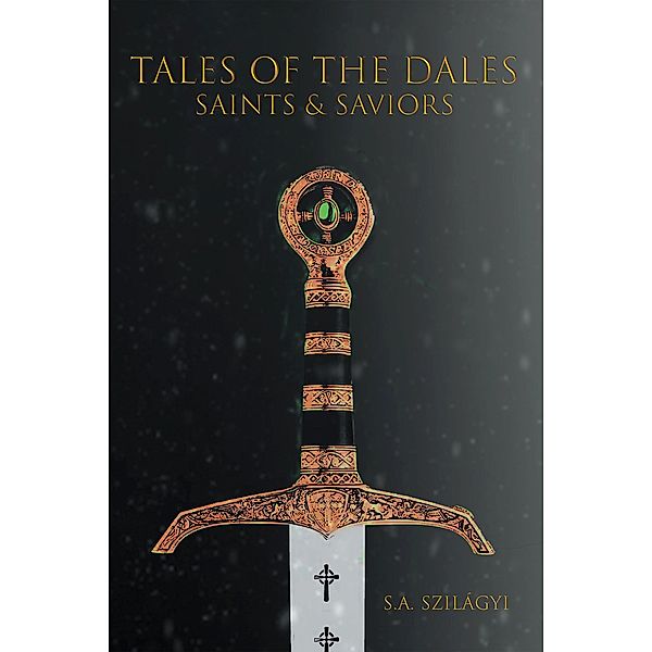 Tales of the Dales, S. A. Szilágyi