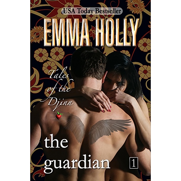 Tales of the Djinn: The Guardian / Emma Holly, Emma Holly