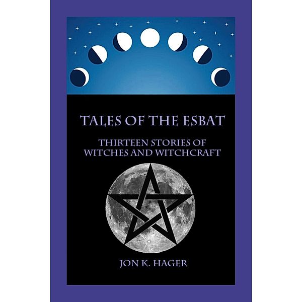 Tales of the Esbat, Jon K. Hager