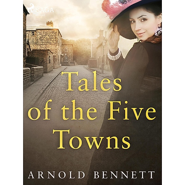 Tales of the Five Towns / Svenska Ljud Classica, Arnold Bennett