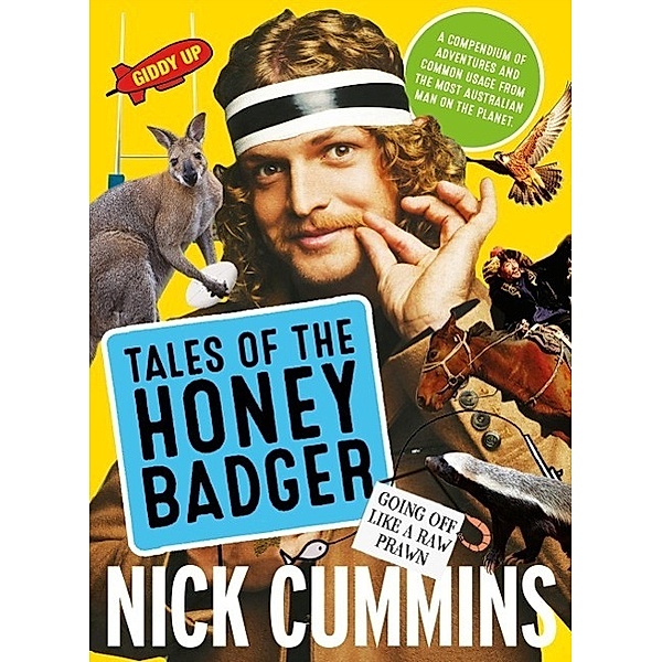 Tales of the Honey Badger, Nick Cummins