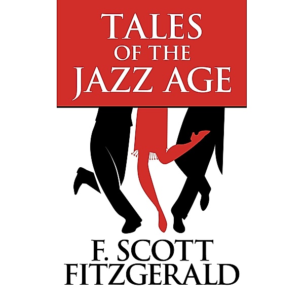 Tales of the Jazz Age, F. Scott Fitzgerald