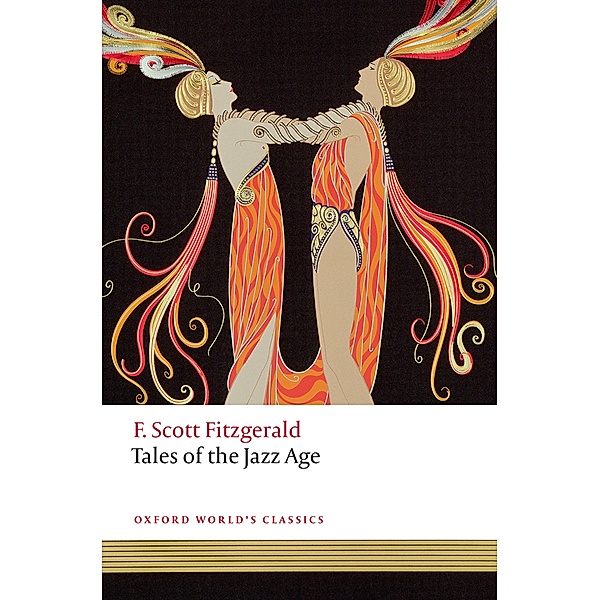 Tales of the Jazz Age / Oxford World's Classics, F. Scott Fitzgerald, Anne Margaret Daniel