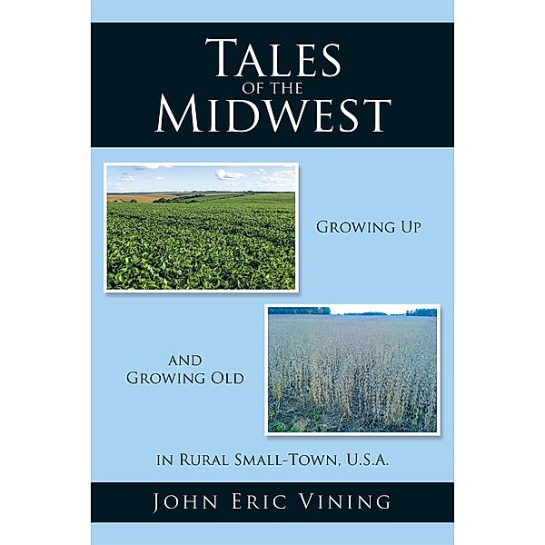 Tales of the Midwest, John Eric Vining