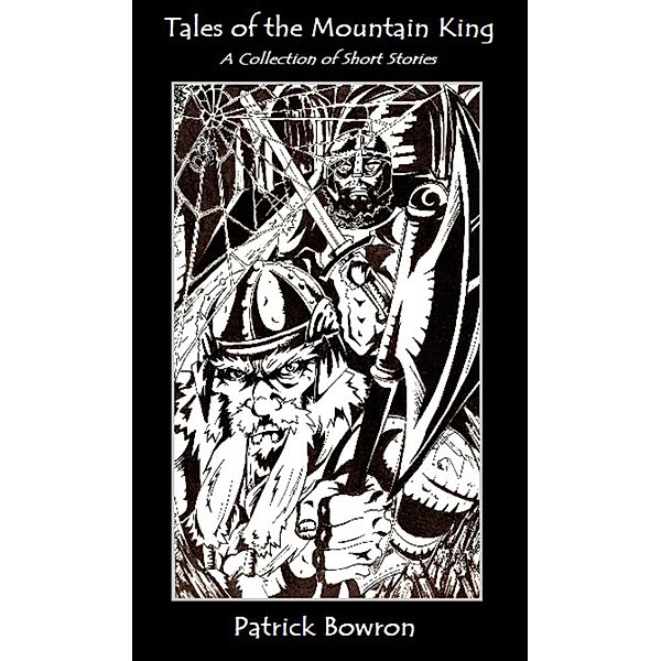 Tales of the Mountain King, Patrick Bowron