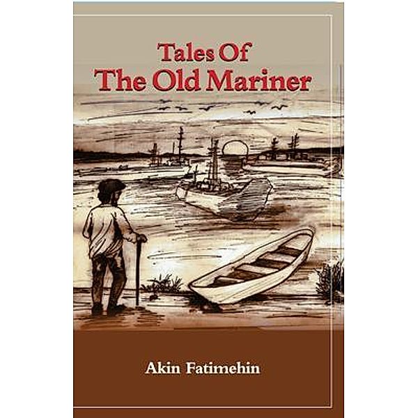 Tales of the Old Mariner, Akin Fatimehin