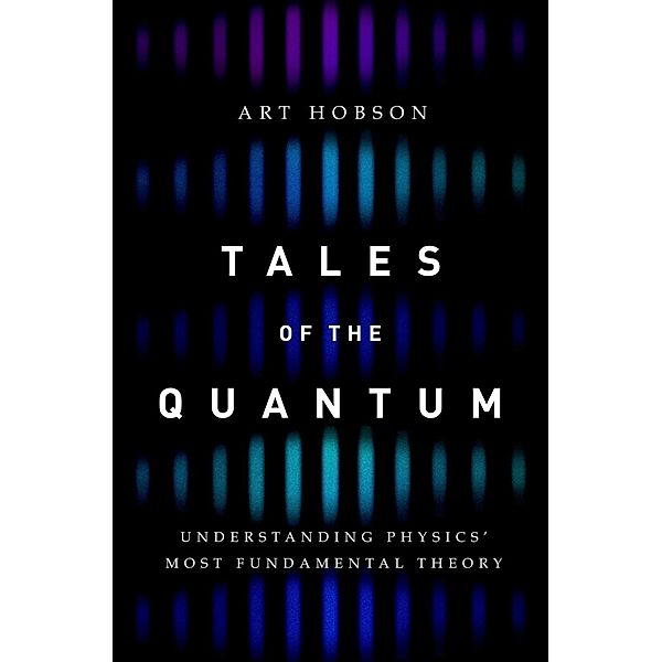 Tales of the Quantum, Art Hobson