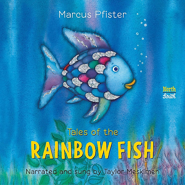 Tales of the Rainbow Fish, Marcus Pfister