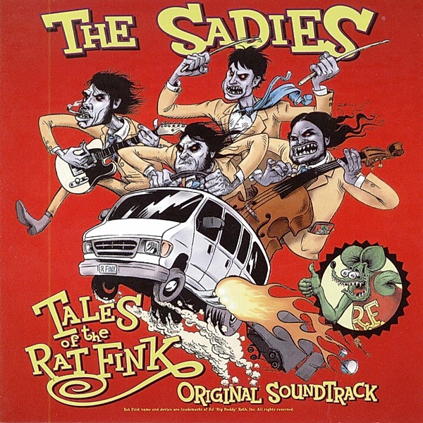 Tales Of The Ratfink, Sadies