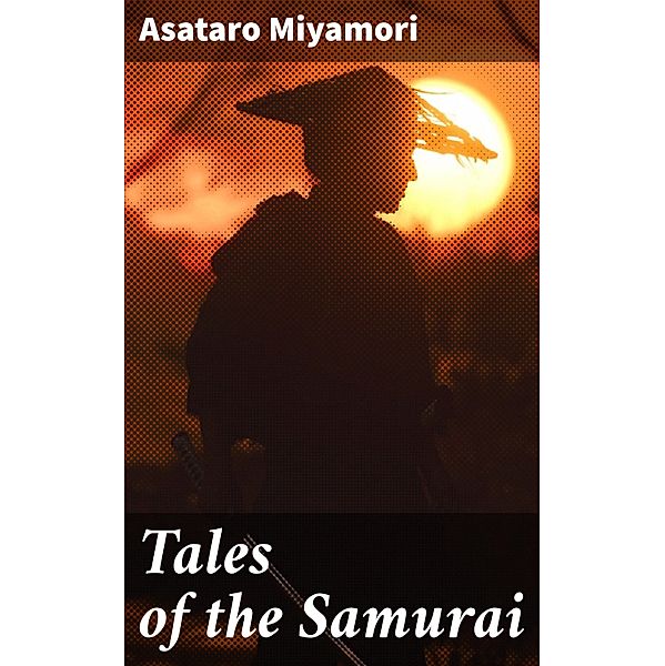 Tales of the Samurai, Asataro Miyamori