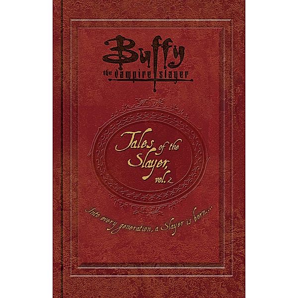 Tales of the Slayer, Vol. II / Buffy the Vampire Slayer, Various