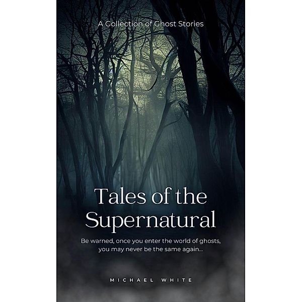 Tales of the Supernatural, Michael White