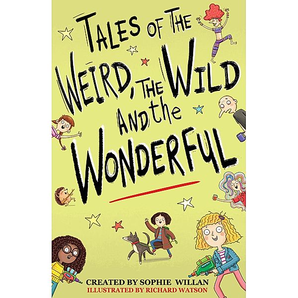 Tales of the Weird, the Wild and the Wonderful / BARBICAN PRESS, Sophie Willan