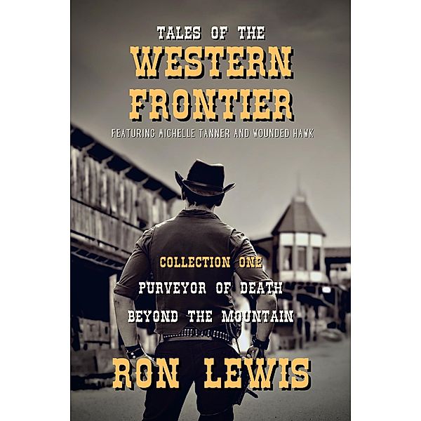 Tales of the Western Frontier #1, Ron Lewis