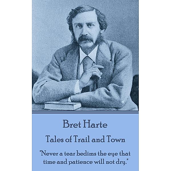 Tales of Trail and Town / Classics Illustrated Junior, Bret Harte