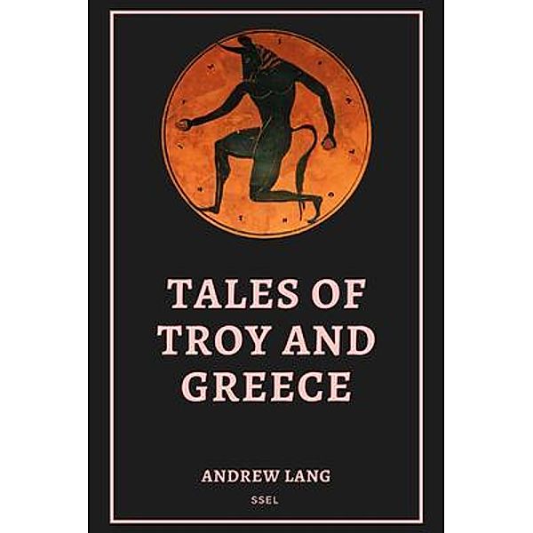 Tales of Troy and Greece / SSEL, Andrew Lang