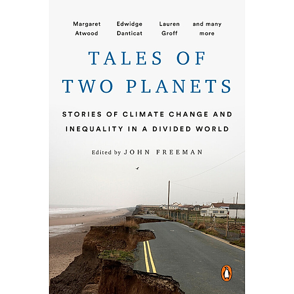 Tales of Two Planets, Arundhati Roy, John Freeman, Margaret Atwood
