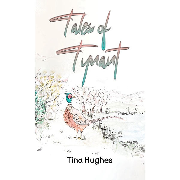 Tales of Tynant, Tina Hughes
