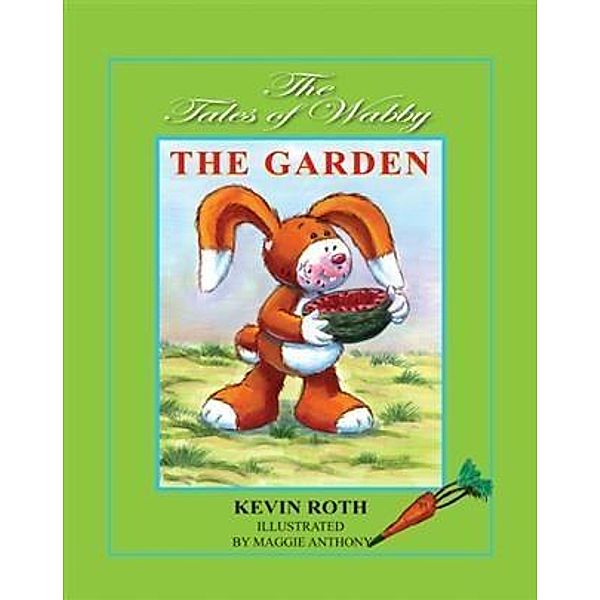 Tales of Wabby   THE GARDEN, Kevin Roth