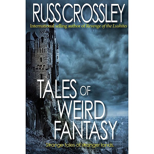 Tales of Weird Fantasy / 53rd Street Publishing, Russ Crossley