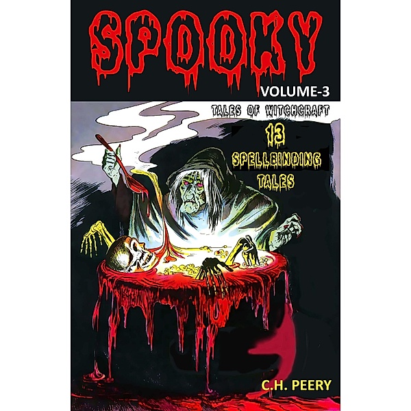 Tales of Witchcraft (Spooky, #3) / Spooky, C. H. Peery