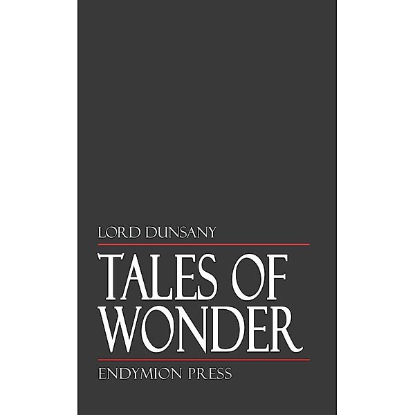 Tales of Wonder, Lord Dunsany