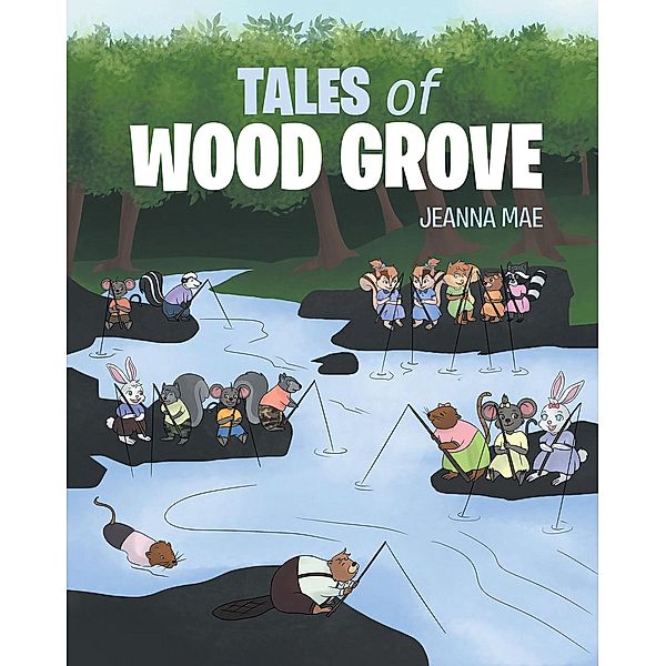 Tales of Wood Grove, Jeanna Mae