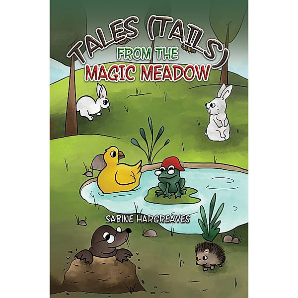Tales (Tails) from the Magic Meadow, Sabine Hargreaves