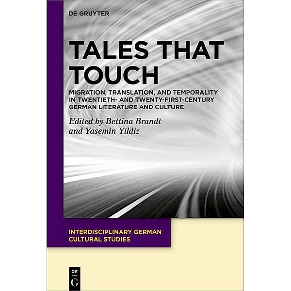 Tales That Touch / Interdisciplinary German Cultural Studies Bd.33