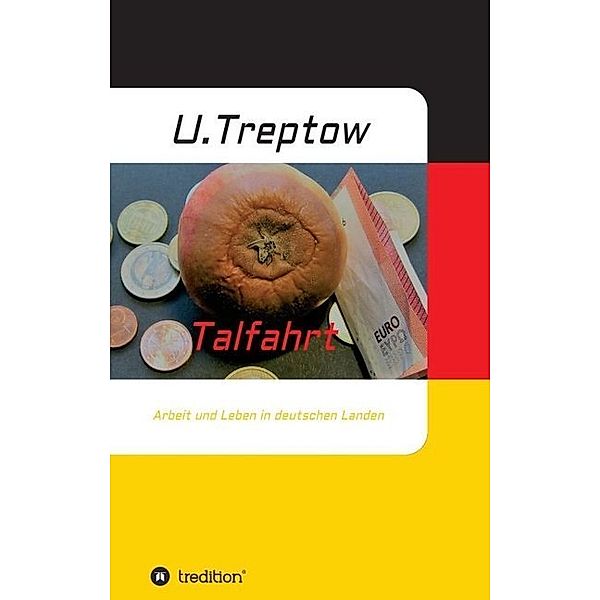 Talfahrt, Ulrich Treptow
