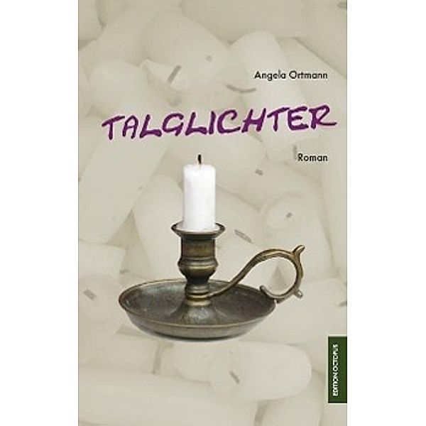 Talglichter, Angela Ortmann