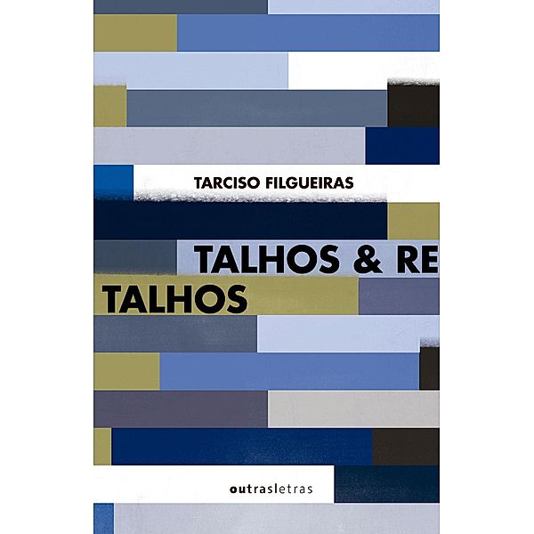 Talhos & retalhos, Tarciso Filgueiras