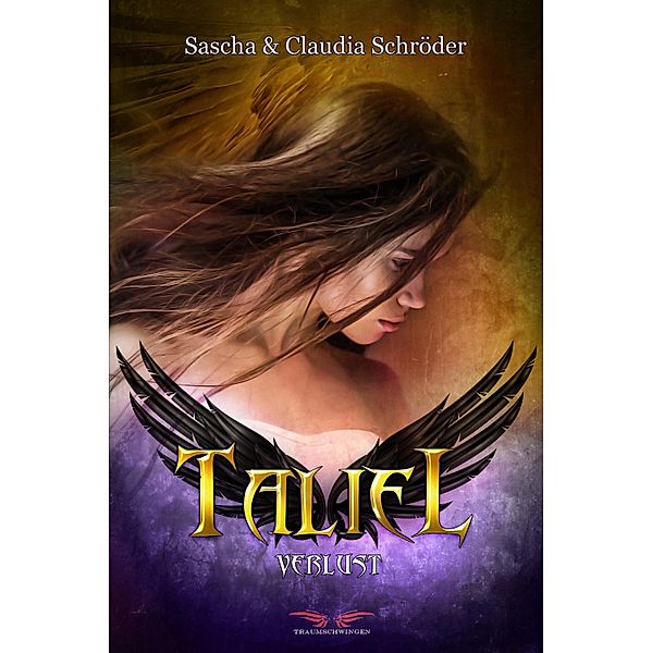 Taliel: Verlust, Sascha Schröder, Claudia Schröder